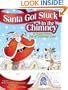 Santa Got Stuck in the Chimney