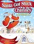 Santa Got Stuck in the Chimney