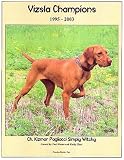Vizsla Champions, 1995-2003
