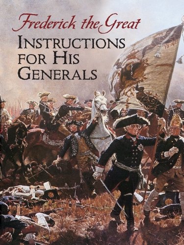 Instructions for His Generals (Dover Military History, Weapons, Armor)