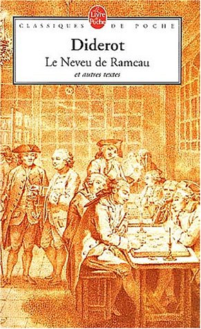 Le Neveu de Rameau, suivi de La Satire premi�re, L'Entretien d'un p�re avec ses enfants, L'Entretien avec la mar�chale de