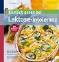 K�stlich essen bei Laktose-Intoleranz