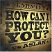 How Can I Protect You