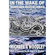 In the wake of Bernard Heuvelmans by  Michael A Woodley and Karl Shuker