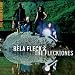 Bela Fleck & the Flecktones: The Hidden Land