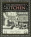 The Alchemist's Kitchen: Extraordinary Potions & Curious Notions (Wooden Books)