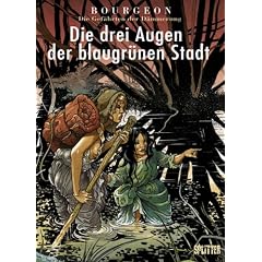 Die Gef�hrten der D�mmerung 02. Die drei Augen der blaugr�nen Stadt