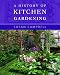 A History of Kitchen Gardening