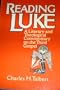 Reading Luke: A Literary and Theological Commentary on the Third Gospel