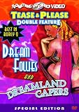 Dream Follies/Dreamland Capers