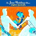 The Wedding Jazz Album: First Dances