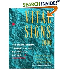 Vital Signs 2000: The Environmental Trends That Are Shaping Our Future (Vital Signs: The Environmental Trends That Are Shaping Our Future)