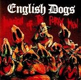 Mad Punx And English Dogs/Invasion Of The Porky Men