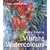 Vibrant Watercolours (Collins Artist's Studio)
