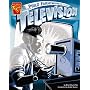 Philo Farnsworth and the Television (Graphic Library: Inventions and Discovery series)