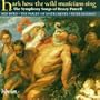 Hark How the Wild Musicians Sing: The Symphony Songs of Henry Purcell