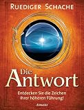 Die Antwort: Entdecken Sie die Zeichen Ihrer h�heren F�hrung!