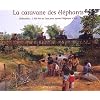 La Caravane des �l�phants : ElefantAsia : 1300km au Laos pour sauver l'�l�phant d'Asie