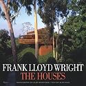 Frank Lloyd Wright The Houses