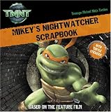 Mikey's Nightwatcher Scrapbook (Teenage Mutant Ninja Turtles)