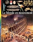 Découvertes junior. 14, Le monde en mouvement