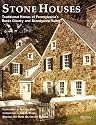 Stone Houses: Traditional Homes of Pennsylvania's Bucks County and Brandywine Valley