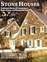 Stone Houses: Traditional Homes of Pennsylvania's Bucks County and Brandywine Valley