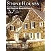 Stone Houses: Traditional Homes of Pennsylvania's Bucks County and Brandywine Valley