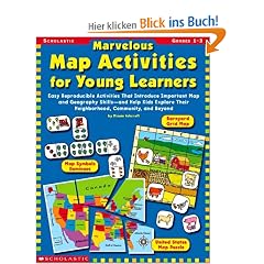 Marvelous Map Activities for Young Learners: Easy Reproducible Activities That Introduce Important Map and Geography Skills--And Help Kids Explore The