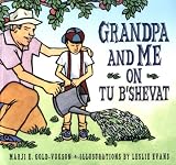 Grandpa and Me on Tu BShevat