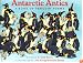 Antarctic Antics: A Book of Penguin Poems