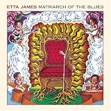 Matriarch of the Blues. Etta James Tracks: Gotta Serve Somebody - Etta James, Dylan, Bob, Don't Let My Baby Ride - Etta James, Malone, Deadric, Rhymes - Etta James, Green, Al, Try a Little Tenderness - Etta James, Campbell, Jimmy [Vo, Miss You - Etta James, Jagger, Mick, Hawg For Ya - Etta James, Redding, Otis, You're Gonna Make Me Cry - Etta James, Malone, 