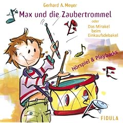 Max und die Zaubertrommel / 2 CDs: Ein Musical f�r 9- bis 13-j�hrige