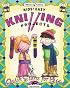 Kids' Easy Knitting Projects (Quick Starts for Kids!)