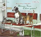 M�ssen Tiere Z�hne putzen? CD . Und 22 andere Fragen an einen Zoodirektor - Henning Wiesner