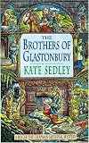 The Brothers of Glastonbury (A Roger the Chapman medieval mystery)