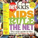 View Book 'Kids Rule the Net: The Only Guide to the Internet : Your Personal Net'