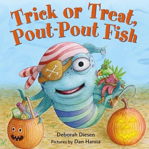 Trick or Treat, Pout-Pout Fish (A Pout-Pout Fish Mini Adventure)