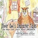 Oliver Owl's Character Tales