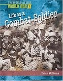 Life as a combat soldier