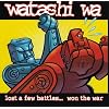 Lost a Few Battles But Won T