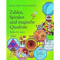 Zahlen, Spiralen und magische Quadrate: Mathe f�r jeden