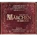 Das Gro�e M�rchenh�rbuch: Die M�rchen der Gebr�der Grimm, Hans Christian Andersen, Ludwig Bechstein und Wilhelm Hauff