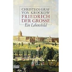 Friedrich der Gro�e: Ein Lebensbild