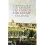 Friedrich der Gro�e: Ein Lebensbild