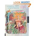Creative Cloth Explorations: Adventures With Fairy Inspired Fiber Art: Adventures with Fairy Inspired Fiber Art