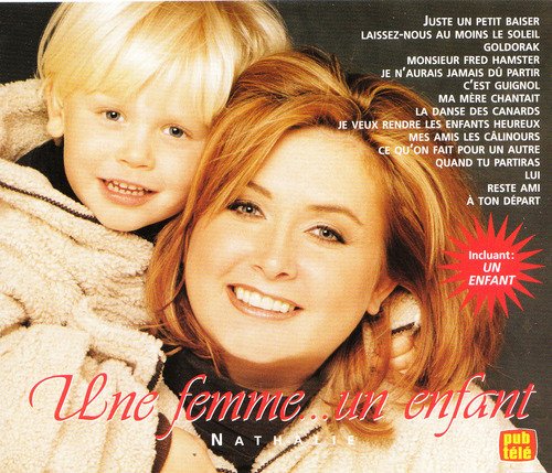 Une Femme...Un Enfant and Les Plus Belles Chansons Pour Enfants Vol. II Une Femme...Un Enfant and Les Plus Belles Chansons Pour Enfants Vol. II