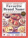 Great American Favorite Brand Name Cookbook, Collector's Edition