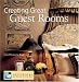 Creating Great Guest Rooms