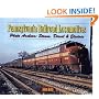 Pennsylvania Railroad Locomotives: Photo Archive:  Steam, Diesel & Electric